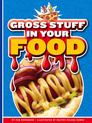 cover image of Gross Stuff in Your Food